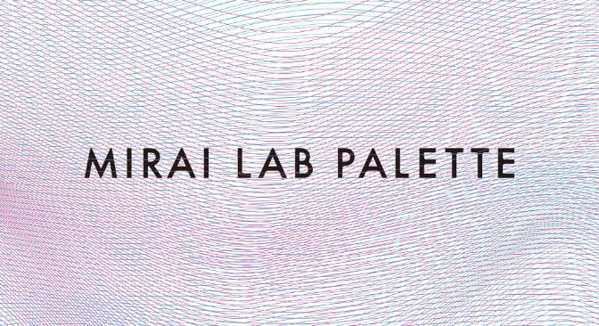 MIRAI LAB PALETTE